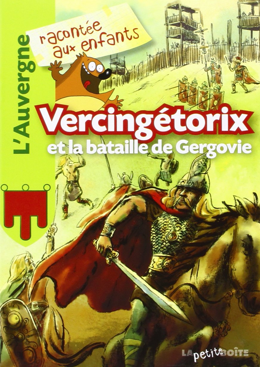 Vercingétorix et la bataille de Gergovie 9782361520267