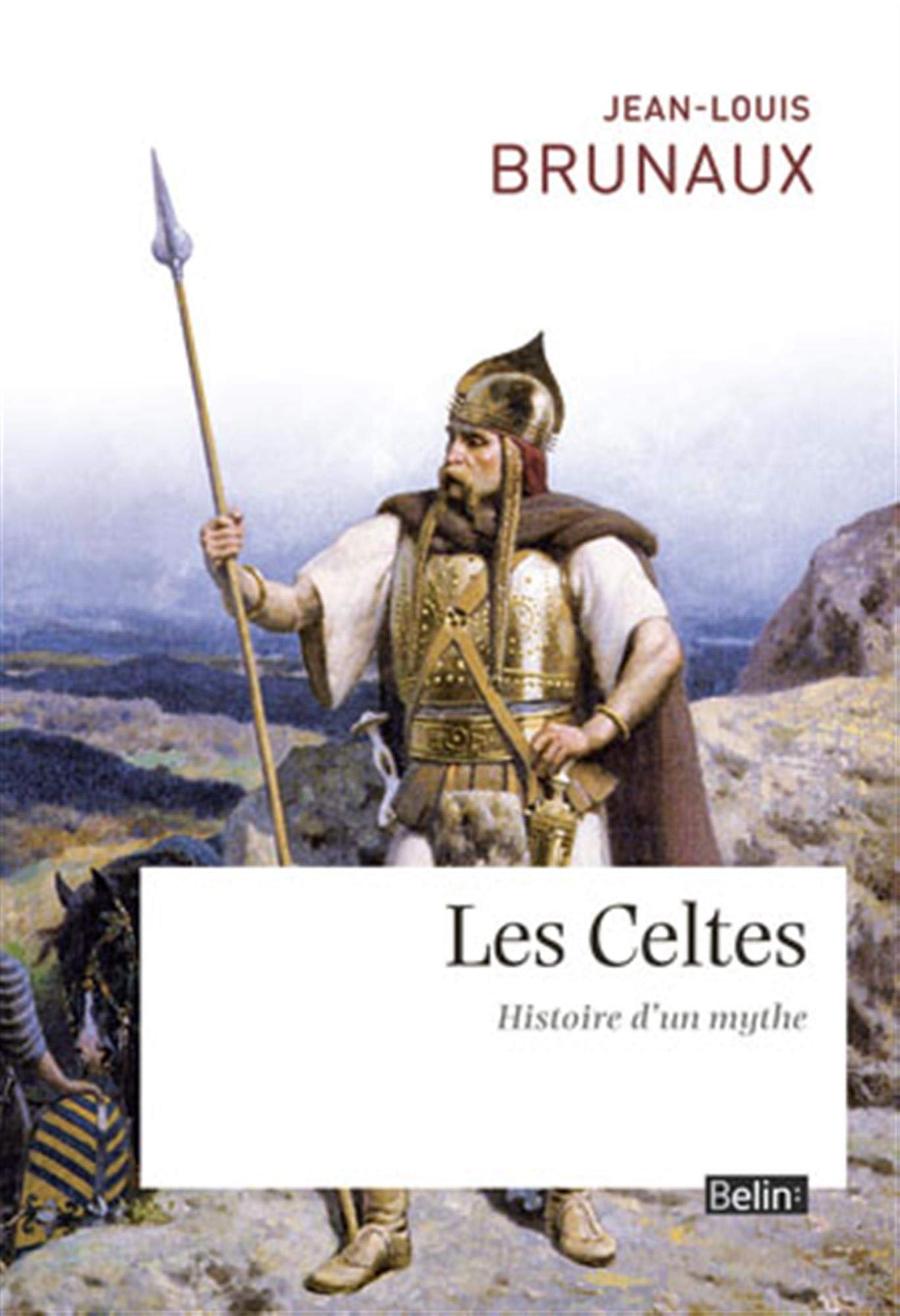 Les Celtes: Histoire d'un mythe 9782701177199