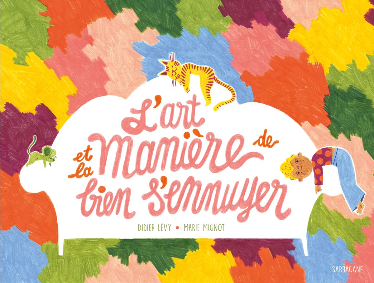 L'ART ET LA MANIERE DE BIEN S'ENNUYER 9782377317103