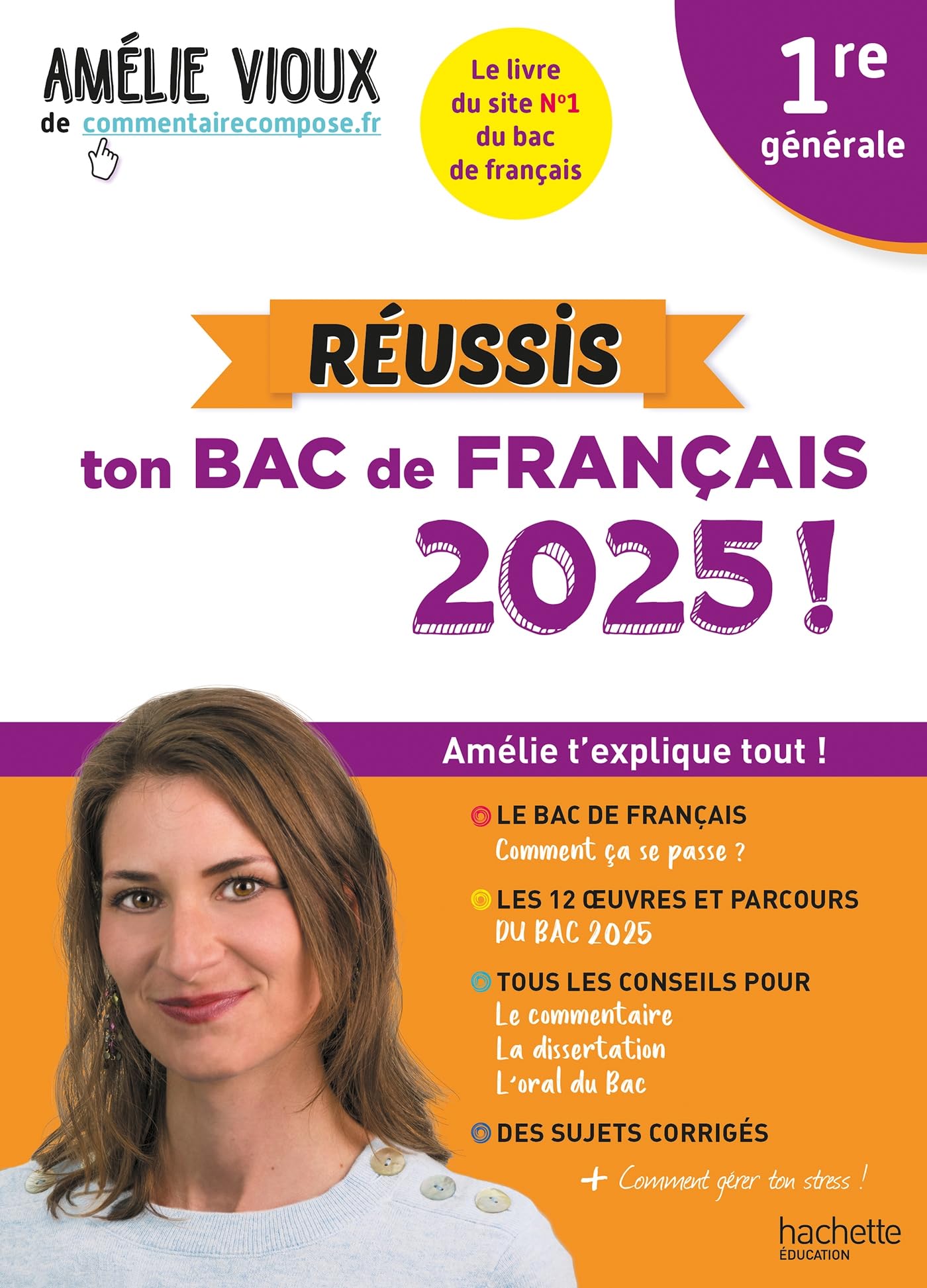Réussis ton Bac de français 2025 avec Amélie Vioux 1re générale 9782017268598