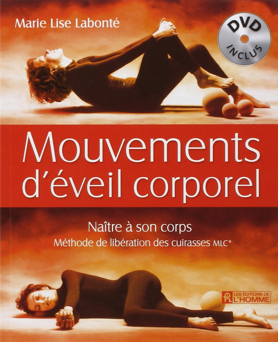 Mouvements d'éveil corporel - Naître à son corps, livre + DVD 9782761919784