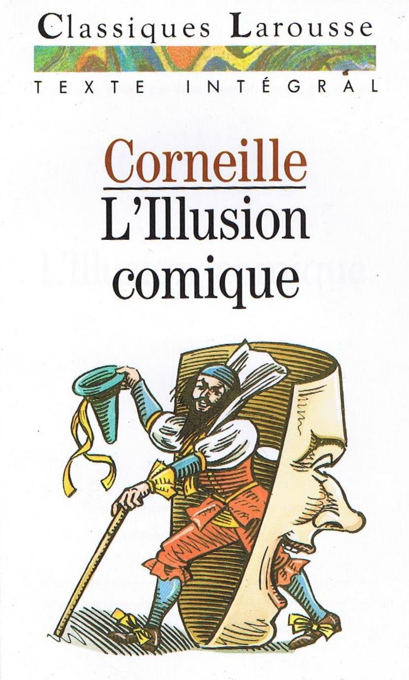 L'illusion comique: Édition de 1639 9782038711035