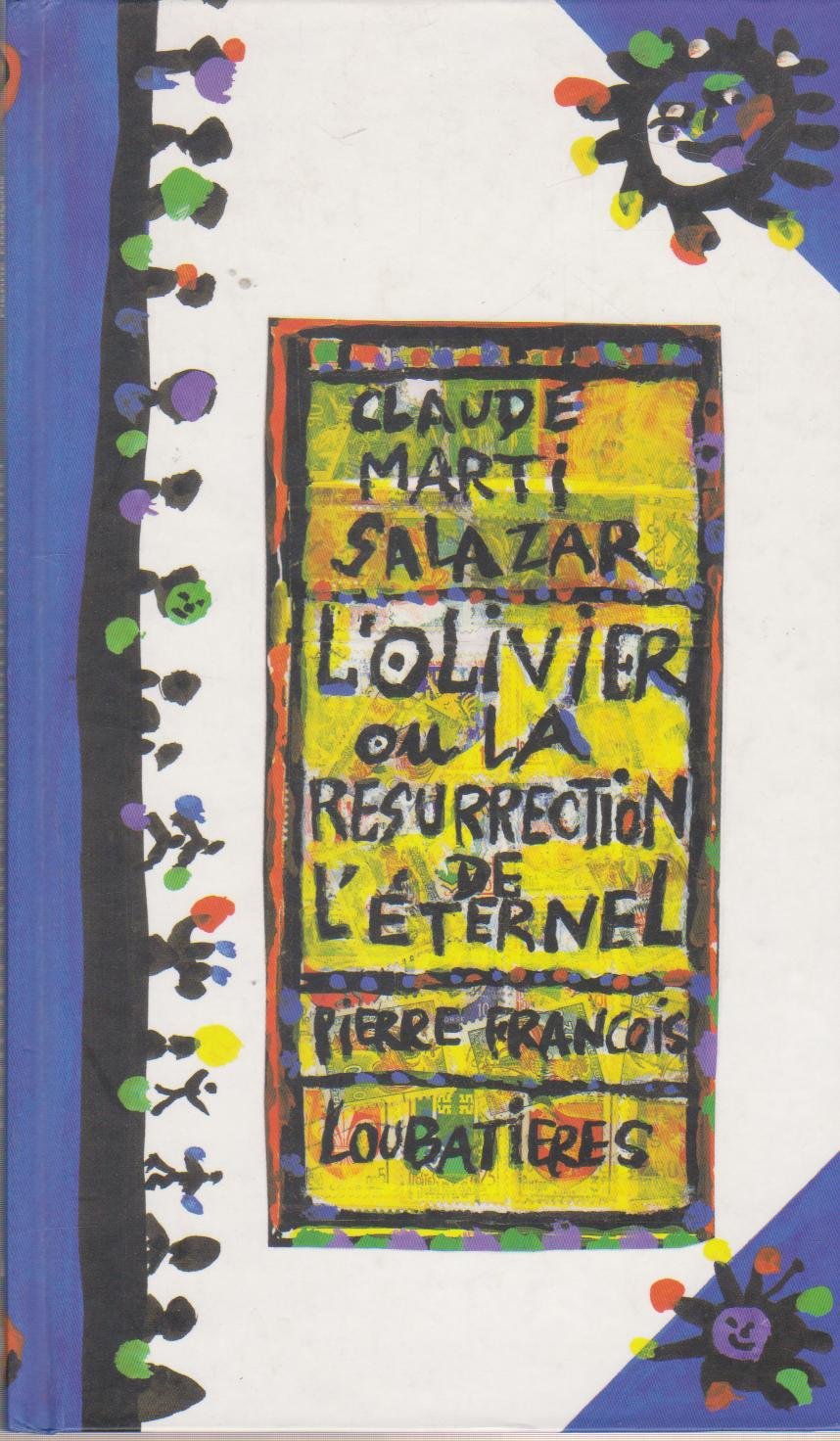 L'Olivier ou la résurrection de l'éternel 9782862664071