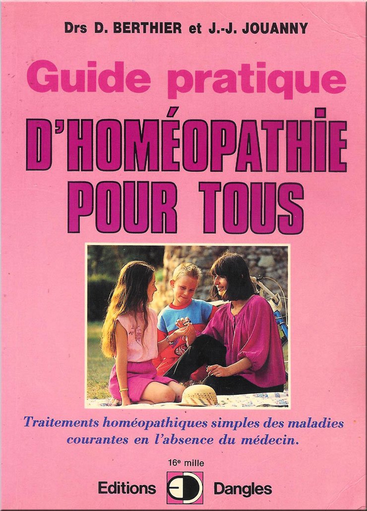 Guide pratique d'homéopathie pour tous : Traitements homéopathiiques simples des maladies courantes en l'absence du médecin 9782703303442