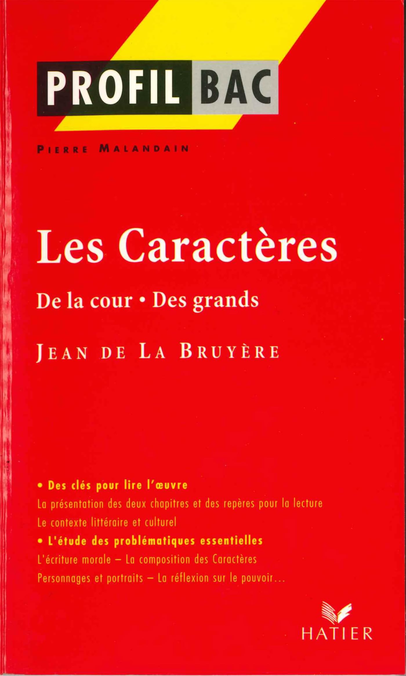Profil - La Bruyère (Jean de) : Les Caractères (De la cour - Des grands): analyse littéraire de l'oeuvre 9782218747670