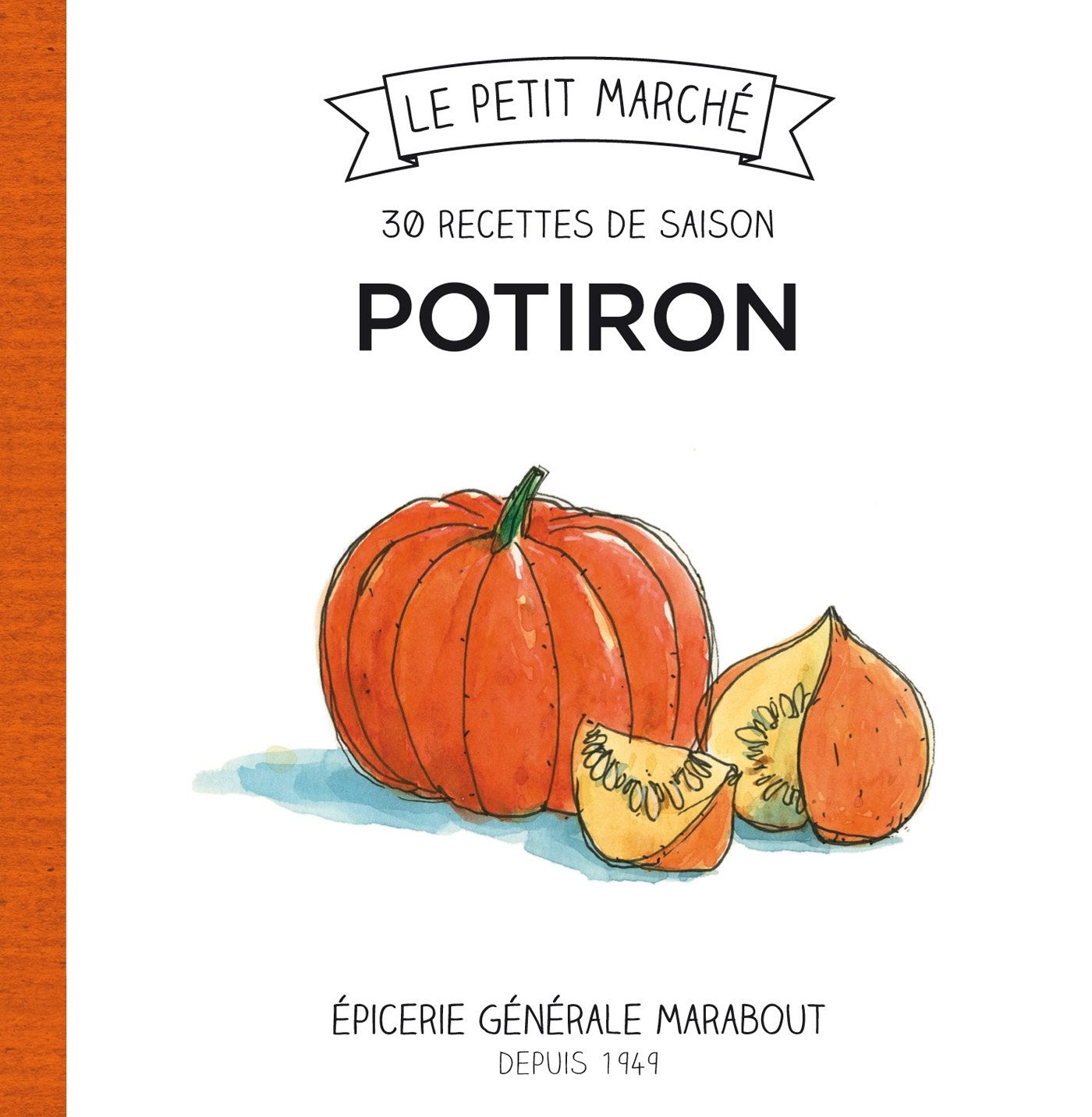 Potiron: Les recettes de saison 9782501082006