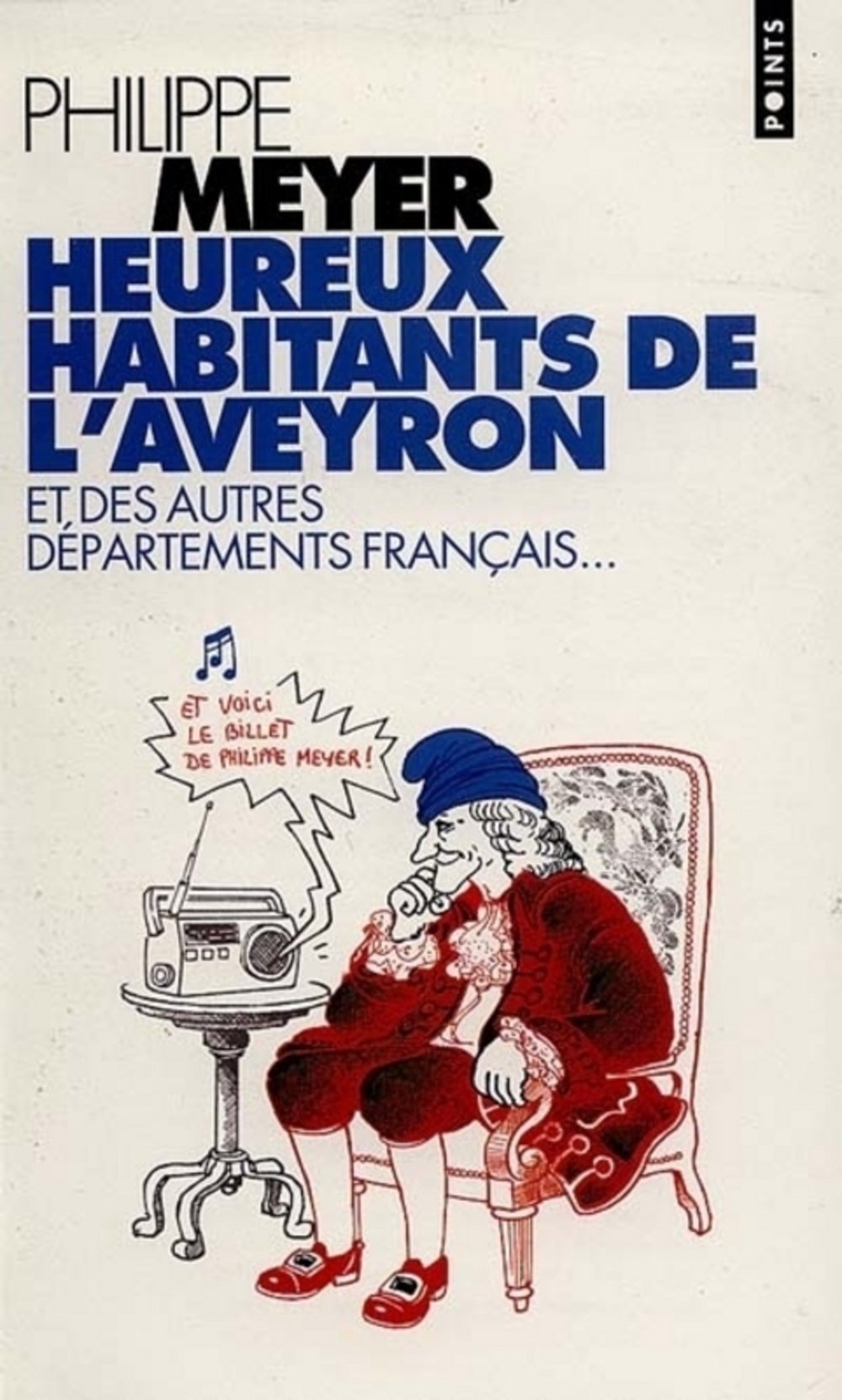 Heureux Habitants de l'Aveyron et des autres départements français... 9782020255929