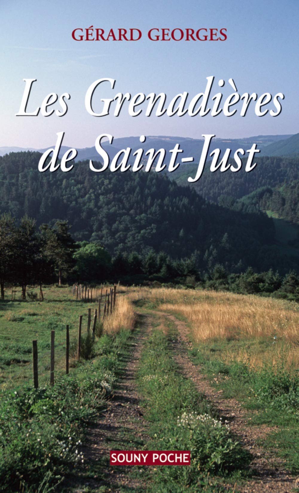 Les Grenadieres de Saint-Just 9782848860770