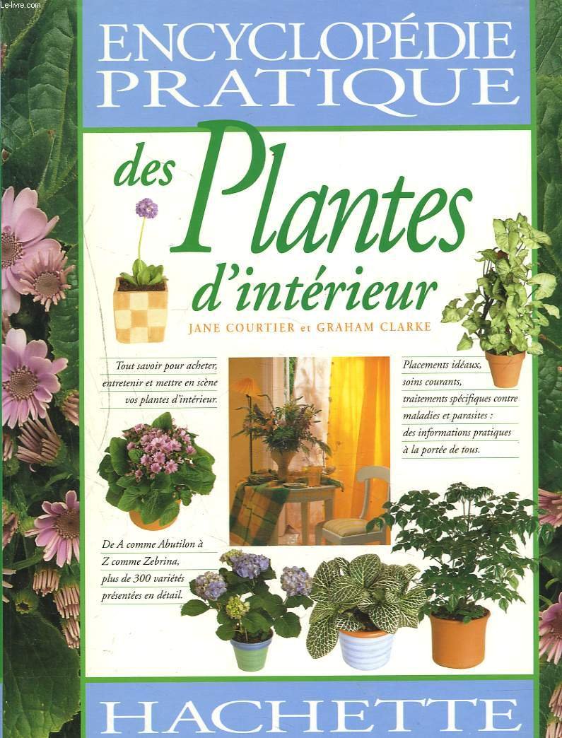Encyclopedie Pratique Des Plantes D'Interieur 9782012363298