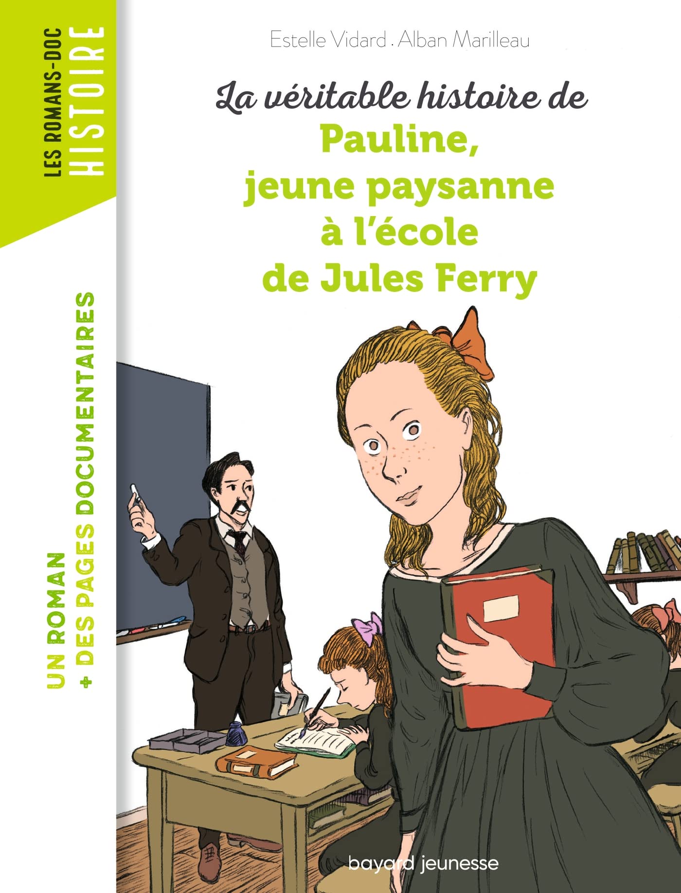 La véritable histoire de Pauline, petite paysanne à l'école de Jules Ferry 9782747096935