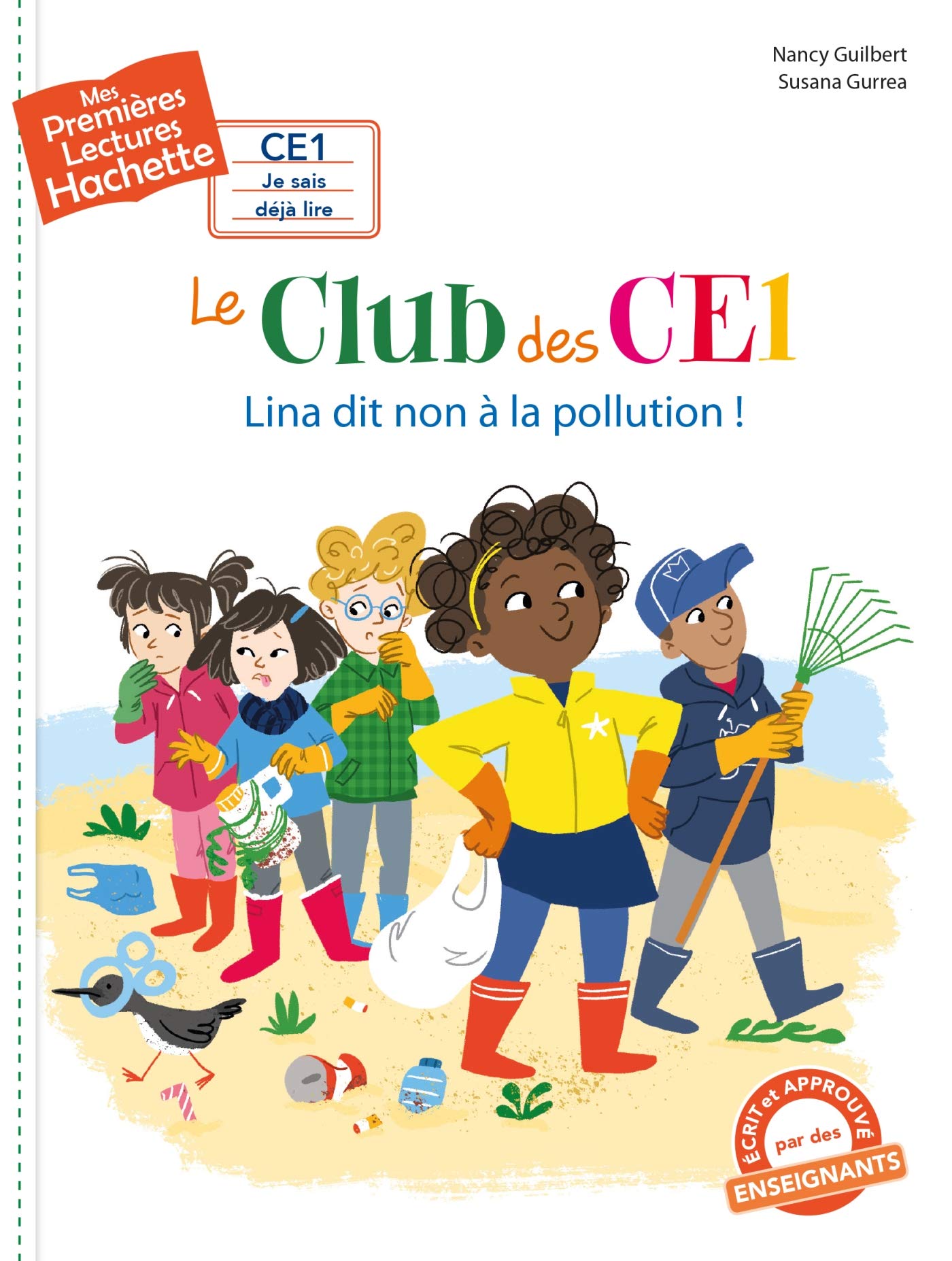 Premières lectures CE1 Le club des CE1 : Lina dit non à la pollution 9782017074885