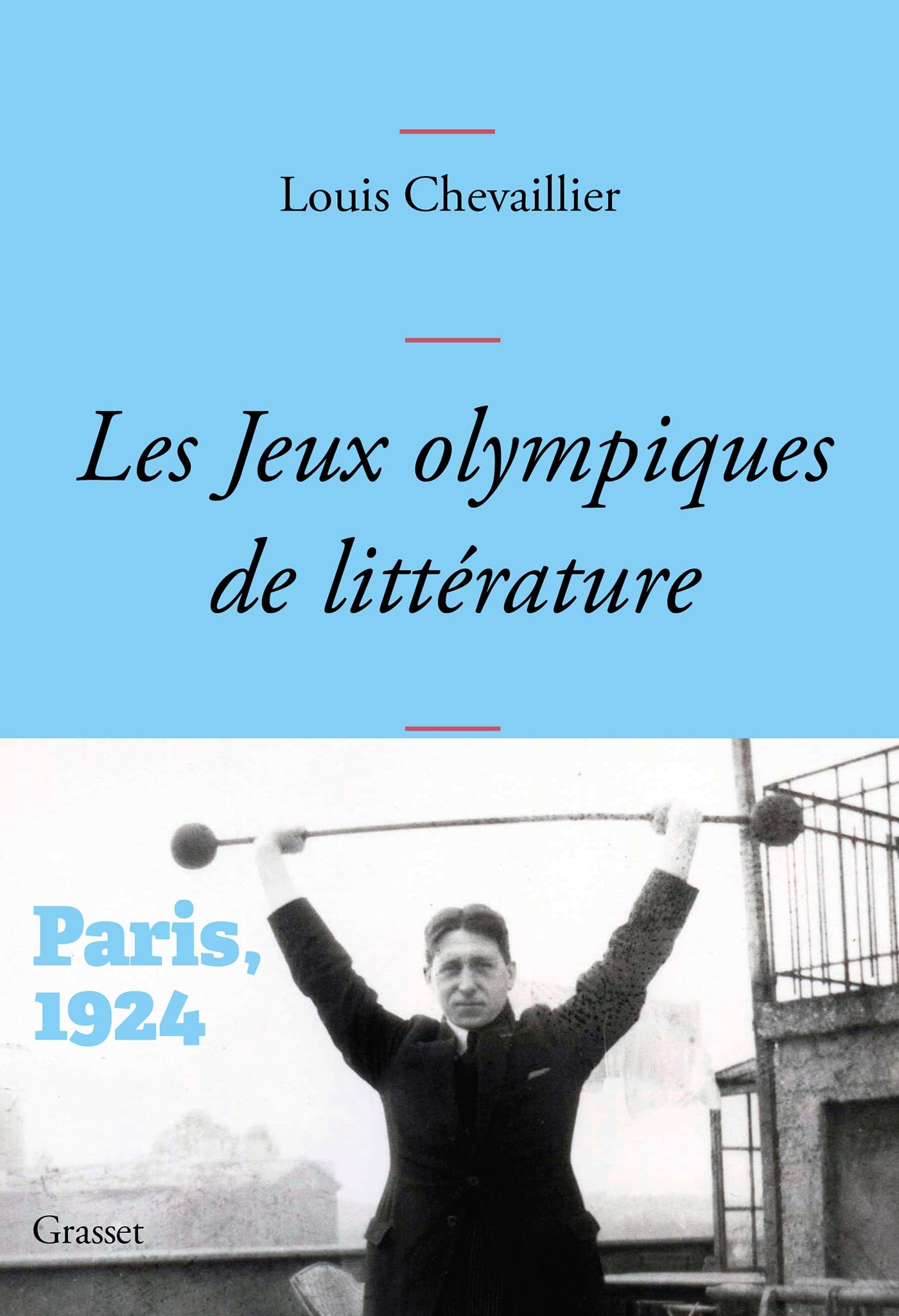 Les Jeux Olympiques de littérature: Paris 1924 9782246835820