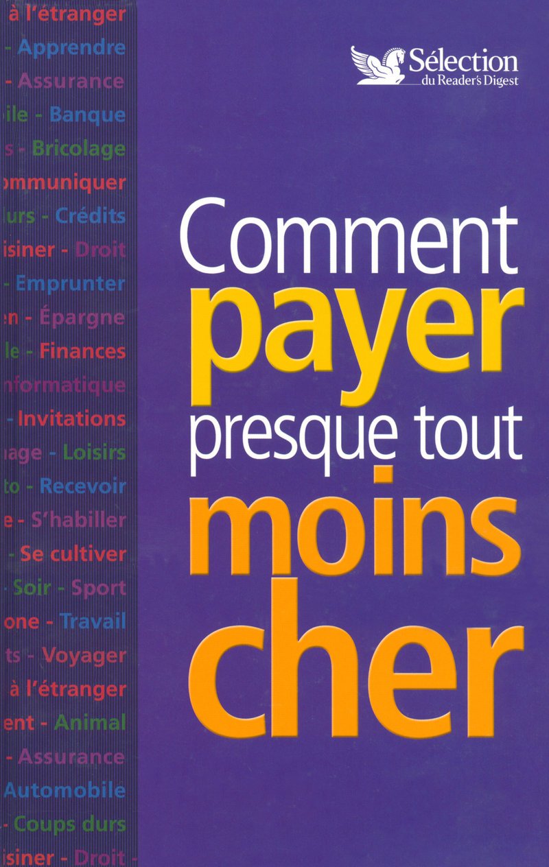 COMMENT PAYER PRESQUE TOUT MOINS CHER 9782709818544