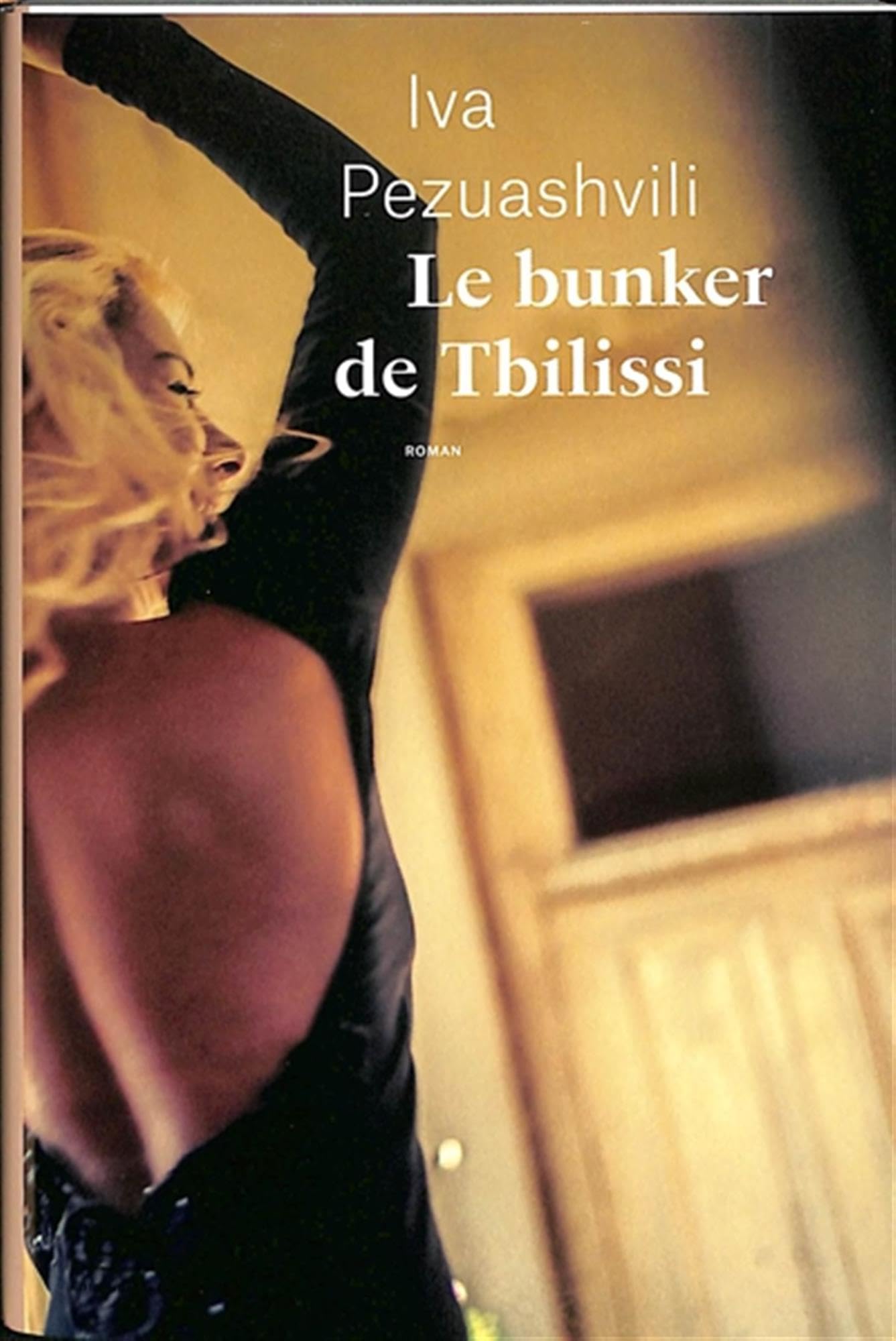 Le Bunker de Tbilissi 9782490155729