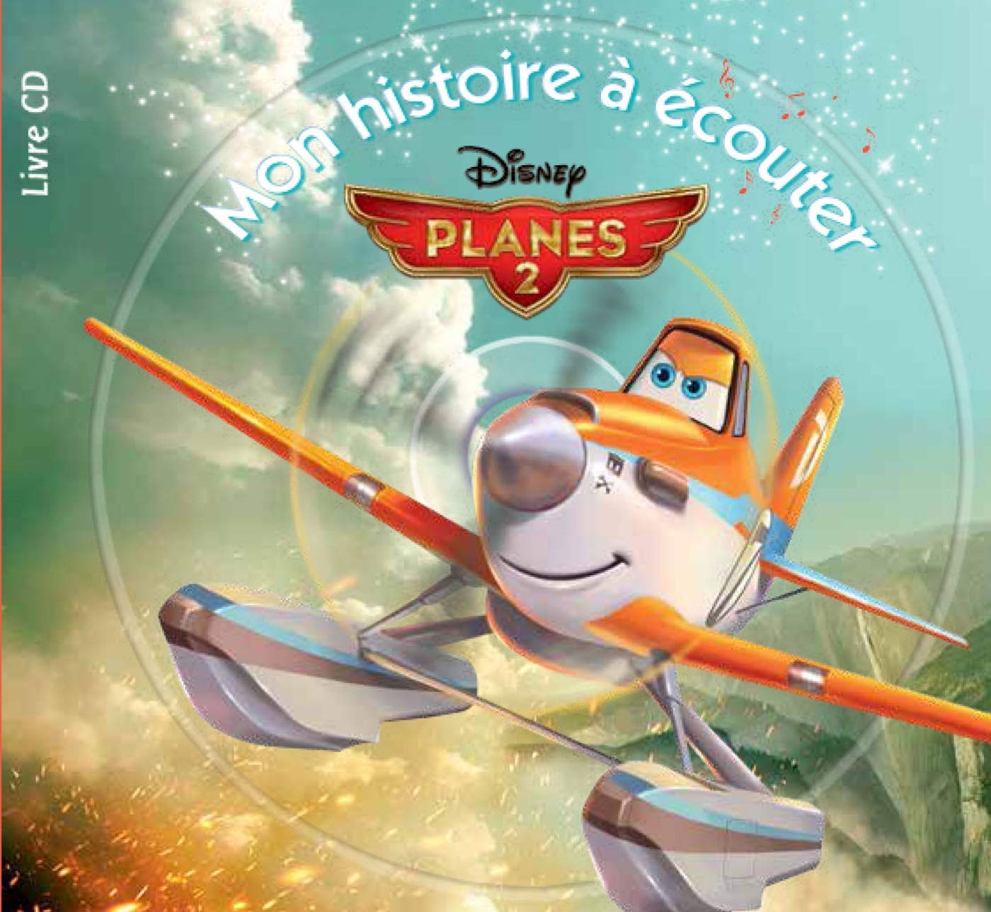 Planes 2: Mon histoire à écouter 9782014008074