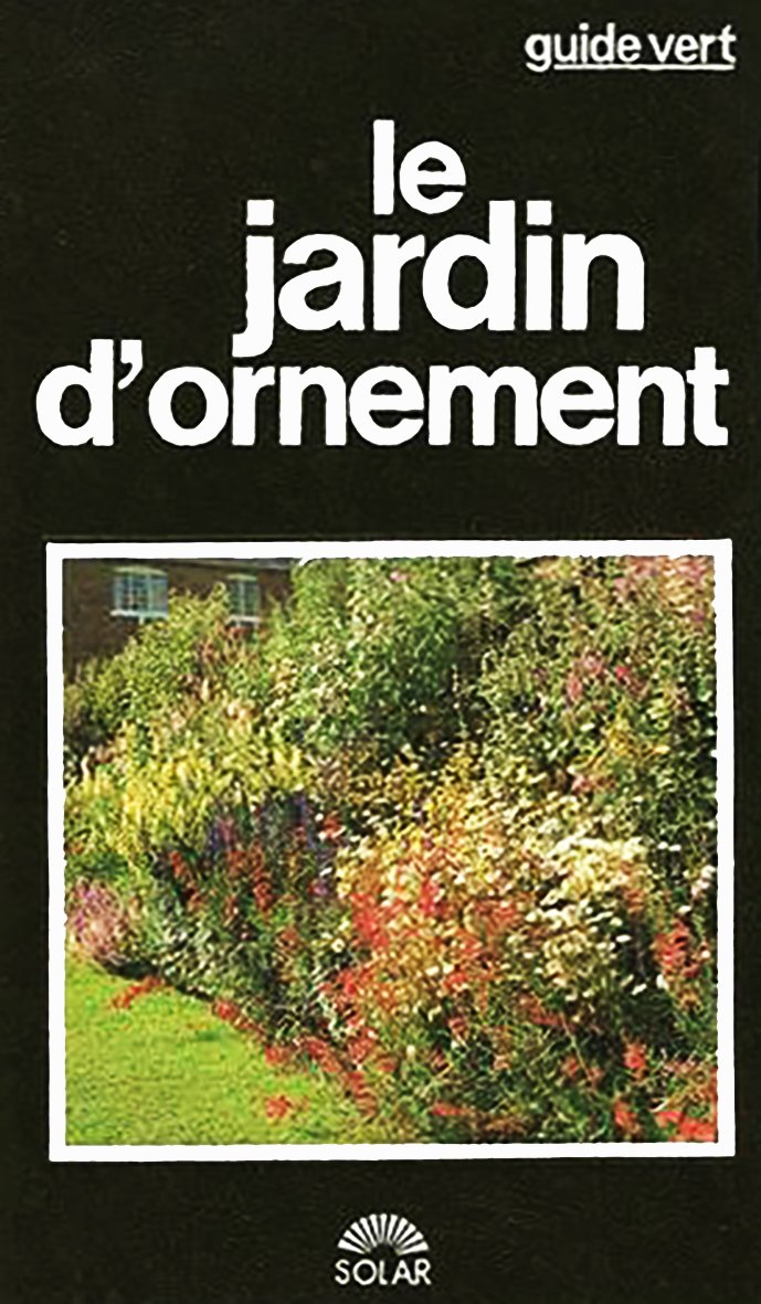 Le jardin d'ornement 9782263014925
