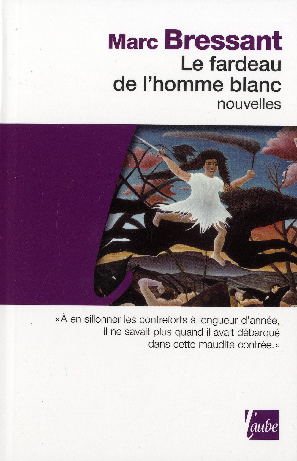 Le Fardeau de l'homme blanc 9782815902304