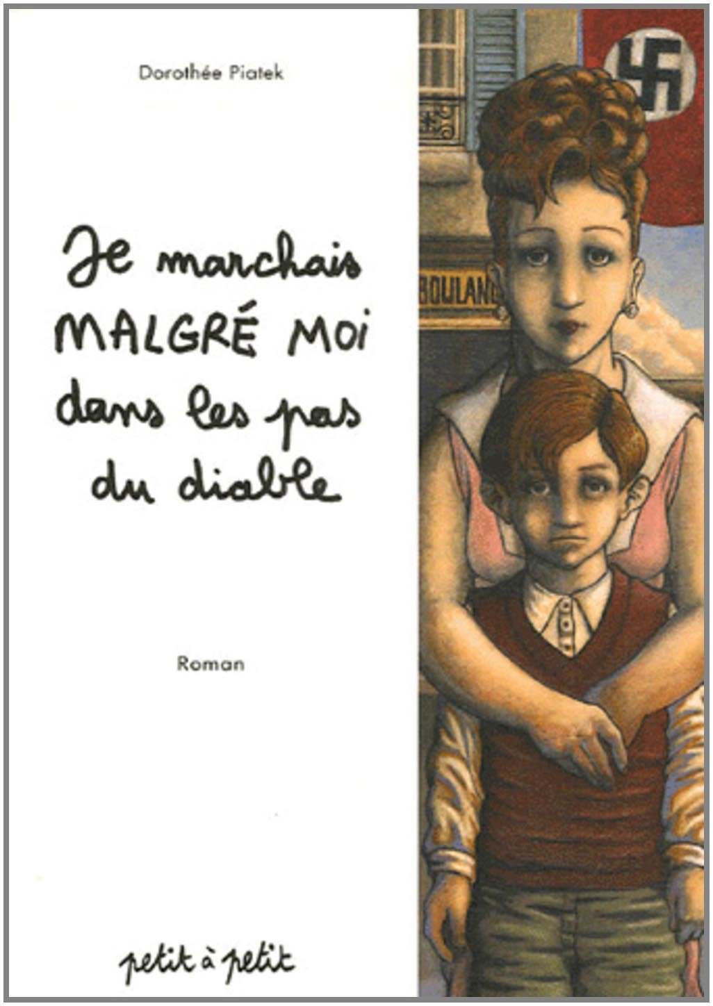 Je marchais malgré moi dans les pas du diable 9782849490167