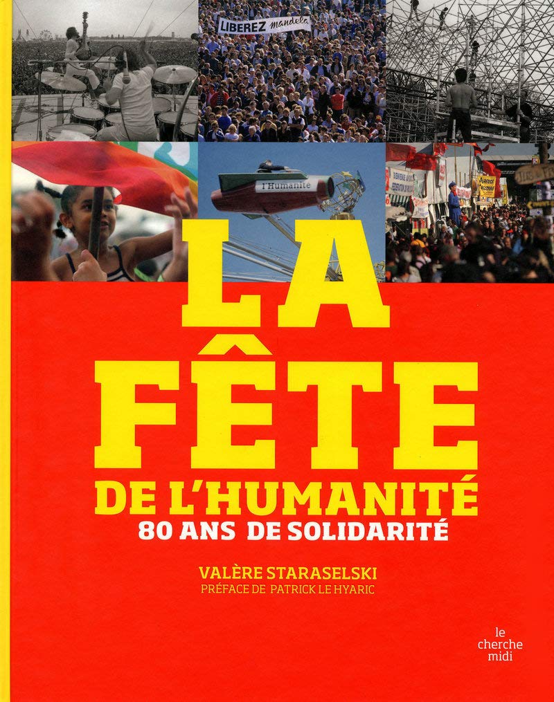 La Fête de l'Humanité: 80 ans de solidarité 9782749117683
