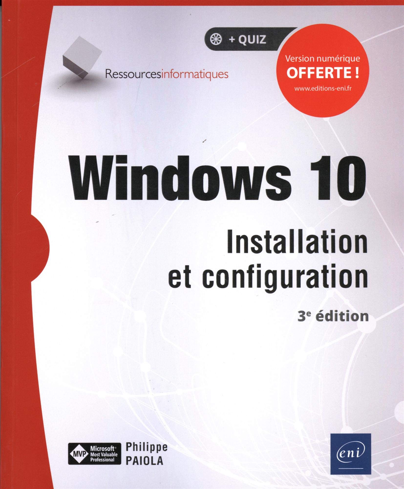 Windows 10 - Installation et configuration (3e édition) 9782409019241