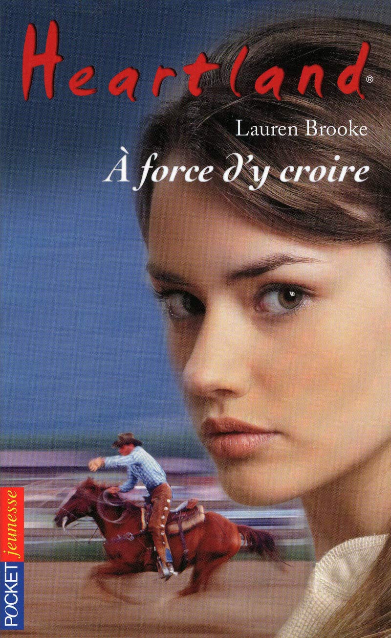 34. Heartland : A force d'y croire (34) 9782266187206
