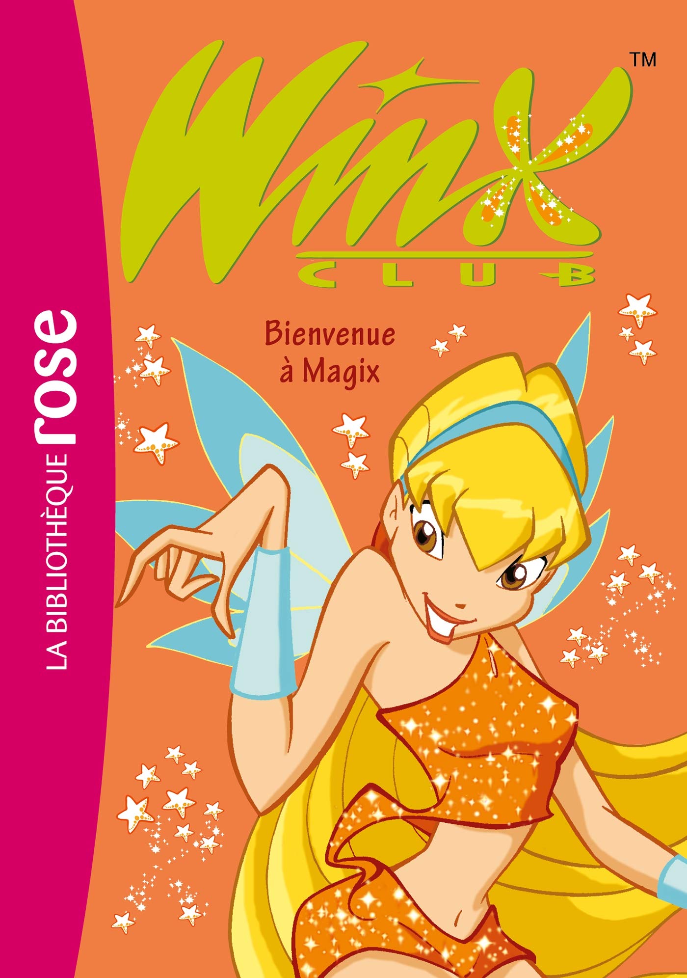 Winx 02 NED - Bienvenue à Magix 9782017145547