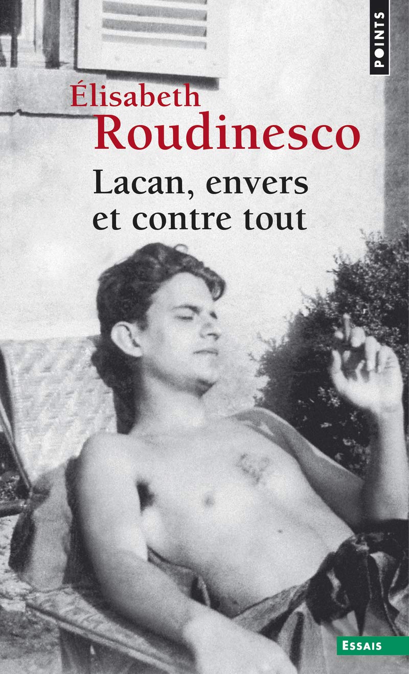 Lacan, envers et contre tout 9782757844335