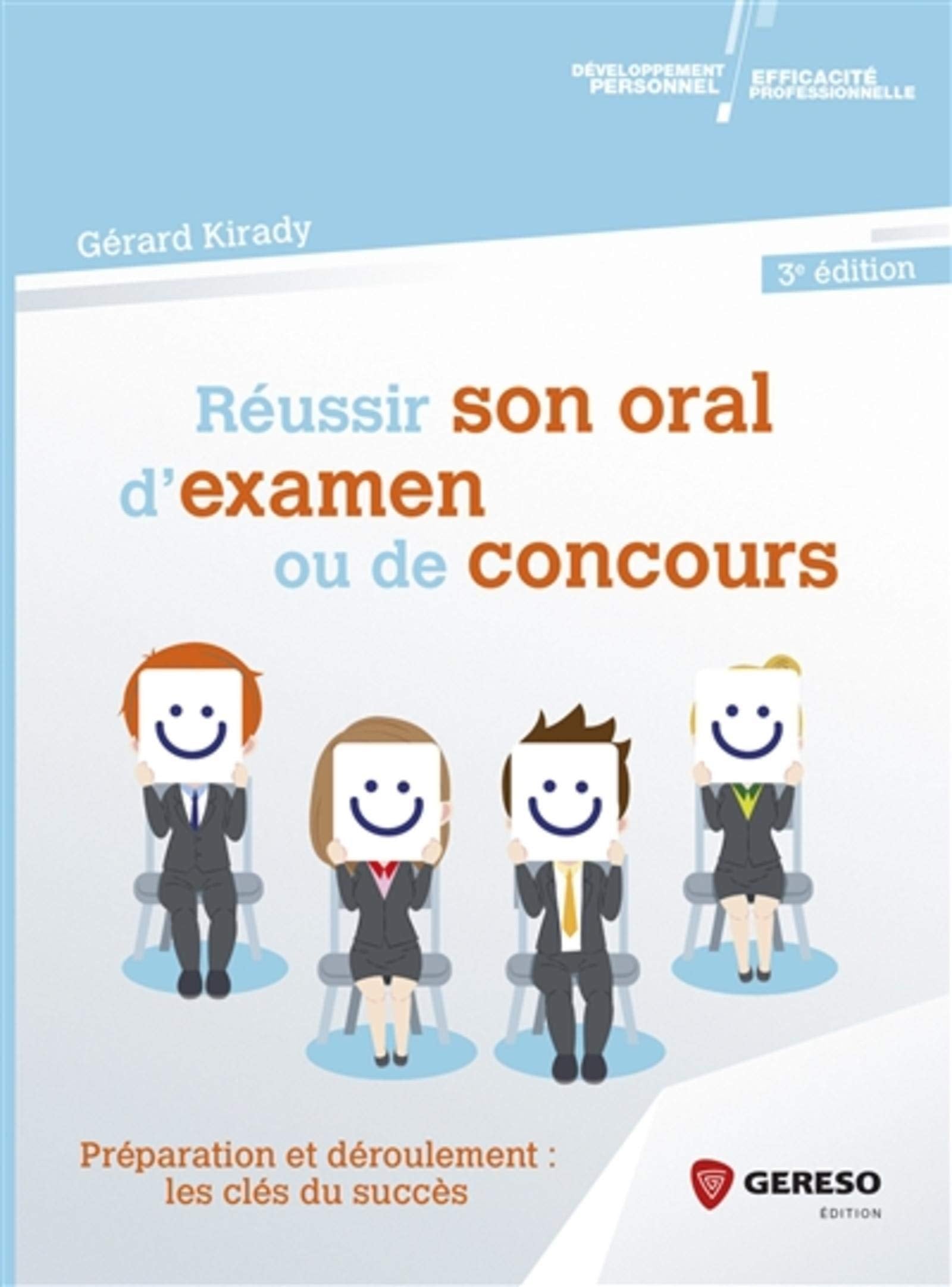 Réussir son oral d'examen ou de concours: Préparation et déroulement : les clés du succès 9782359535822
