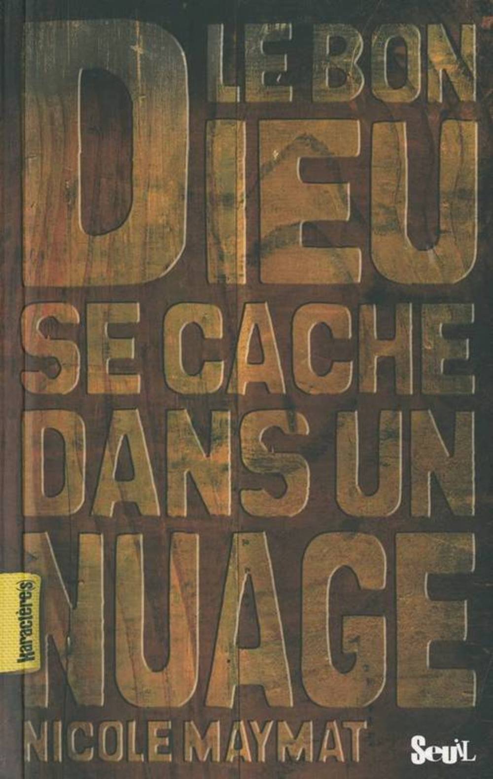 Le Bon Dieu se cache dans un nuage 9782020962582