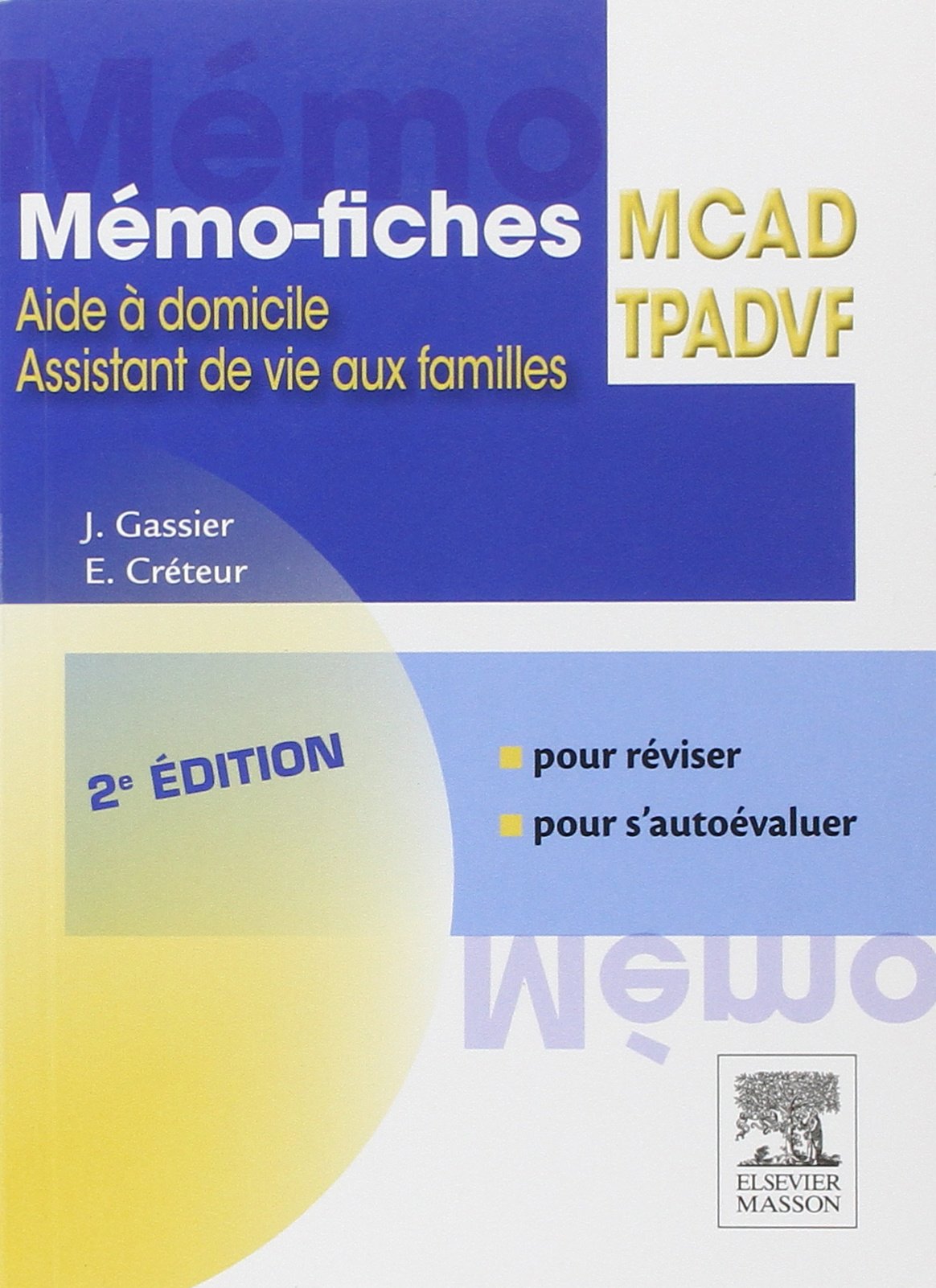 Mémo-fiches MCAD/TPADVF: Aide à domicile - Assistant de vie aux familles 9782294740824
