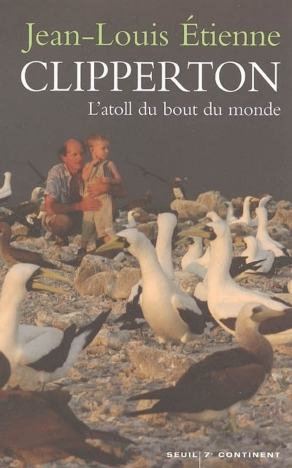 Clipperton: L'atoll du bout du monde 9782020845663