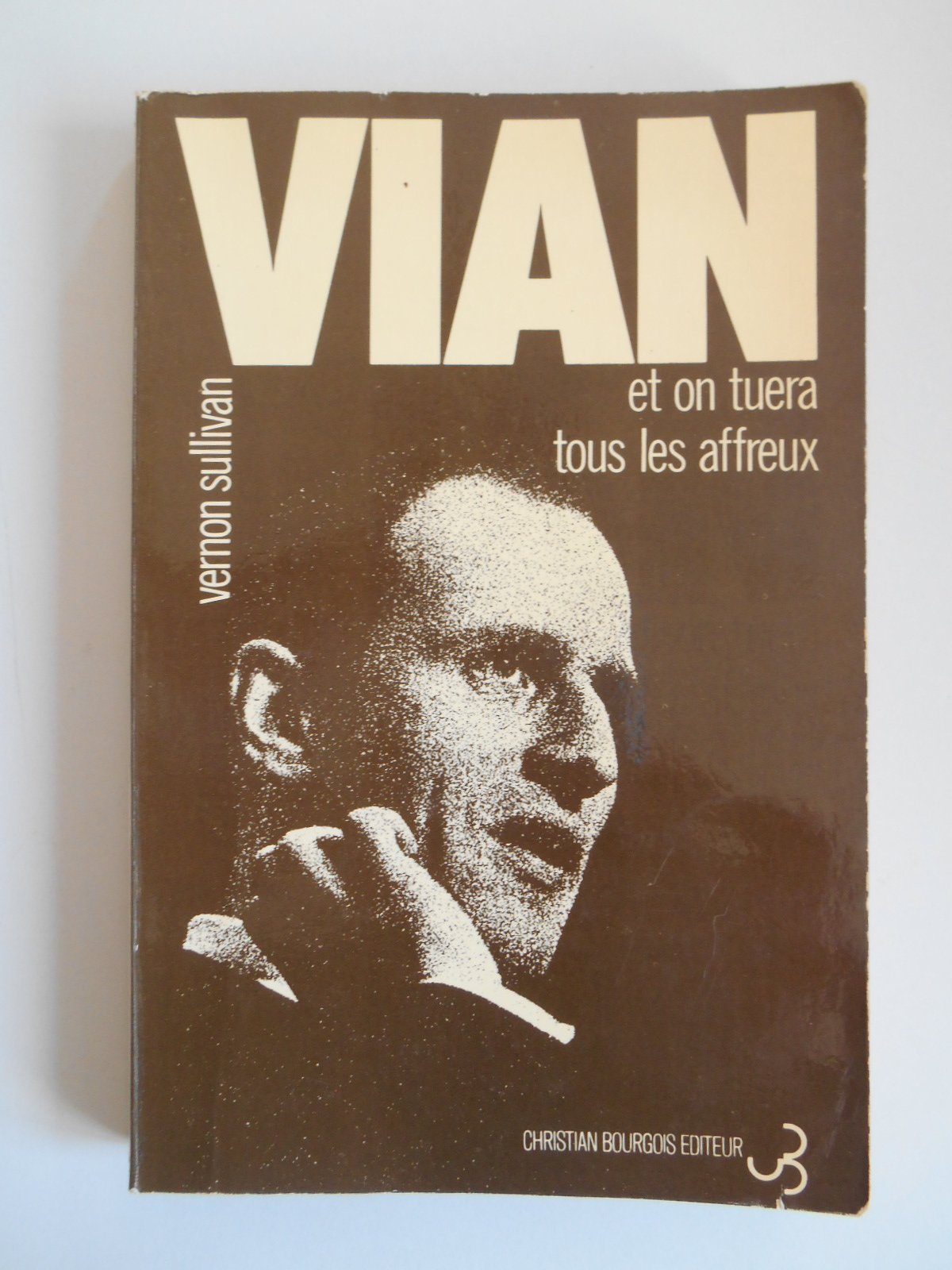 Et on tuera tous les affreux / Vian, B et Vernon Sullivan / Réf48905 