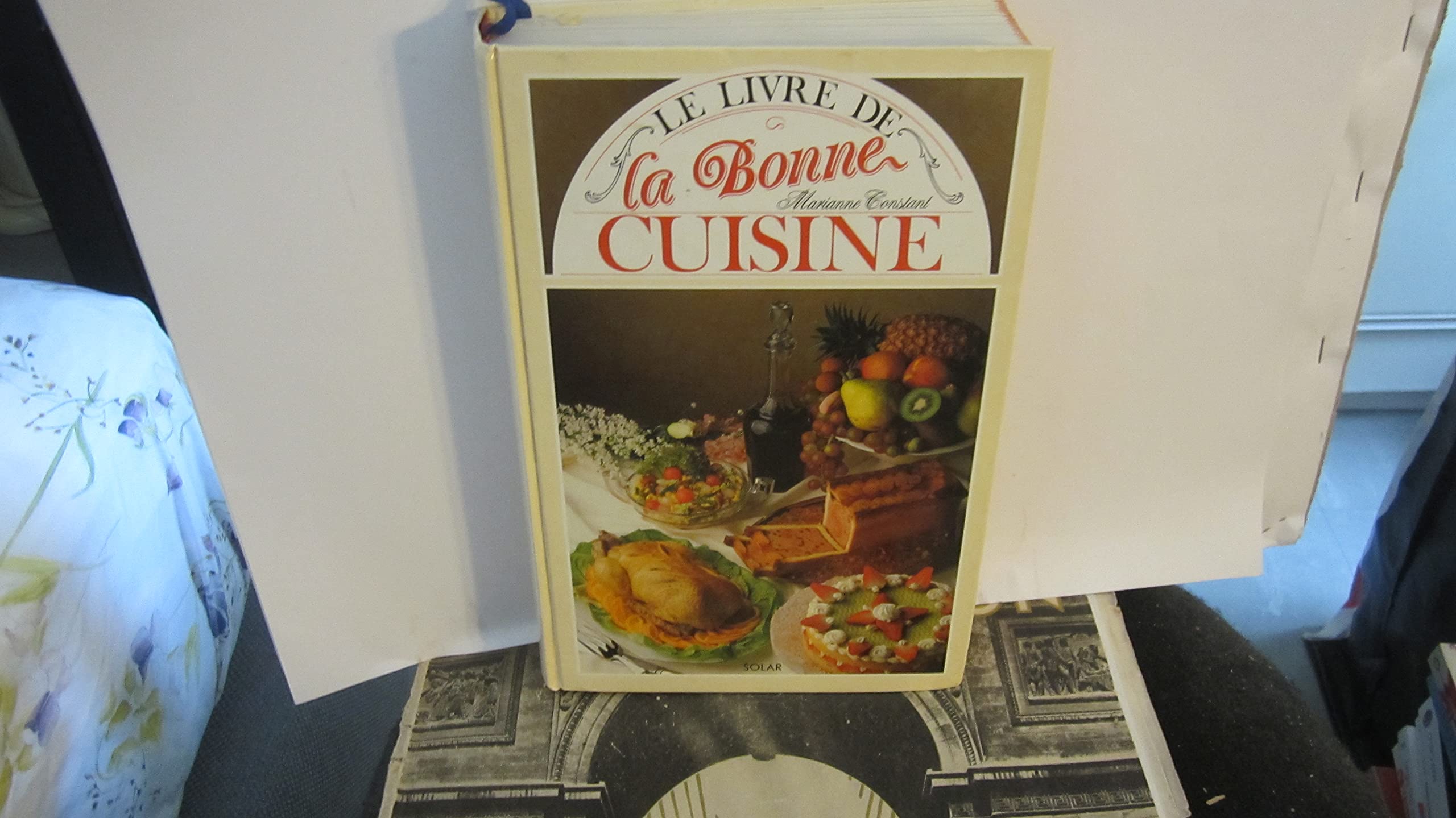 Le Livre de la bonne cuisine 9782263012990
