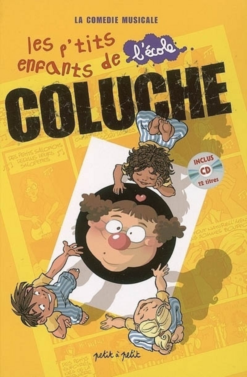 La comédie musicale : Les p'tits-enfants de l'école Coluche (1 CD audio) 9782849490495