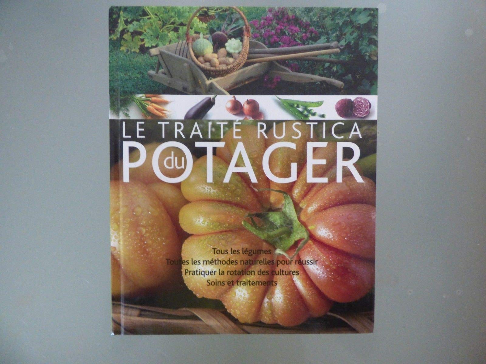 Le traité rustica du potager 9782298008388