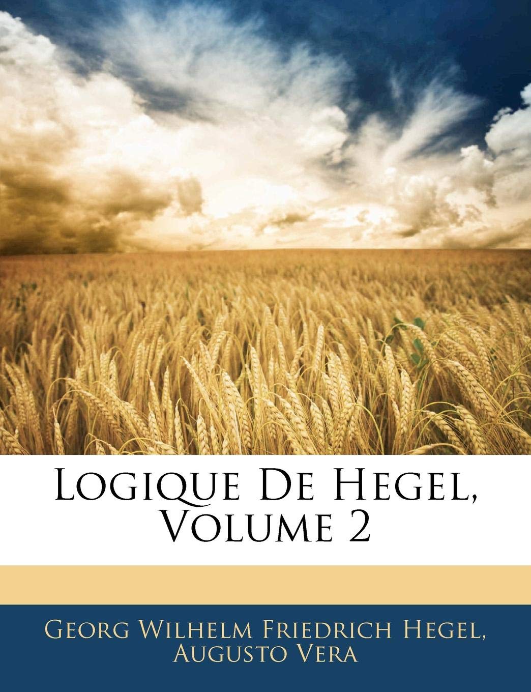 Logique de Hegel, Volume 2 9781142337346