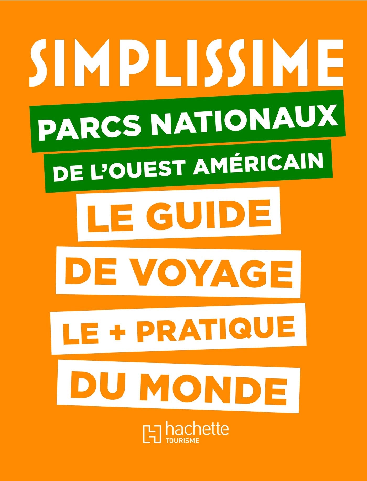 Le Guide Simplissime Parcs nationaux Ouest américain 9782017021544
