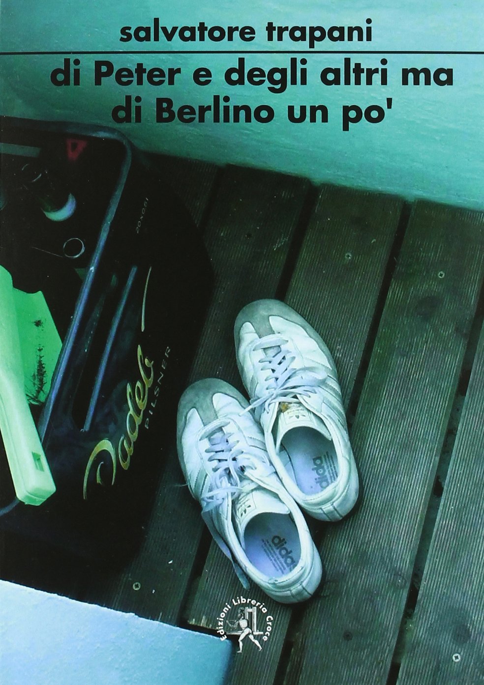 Di Peter e degli altri ma di Berlino un po' 9788864020372