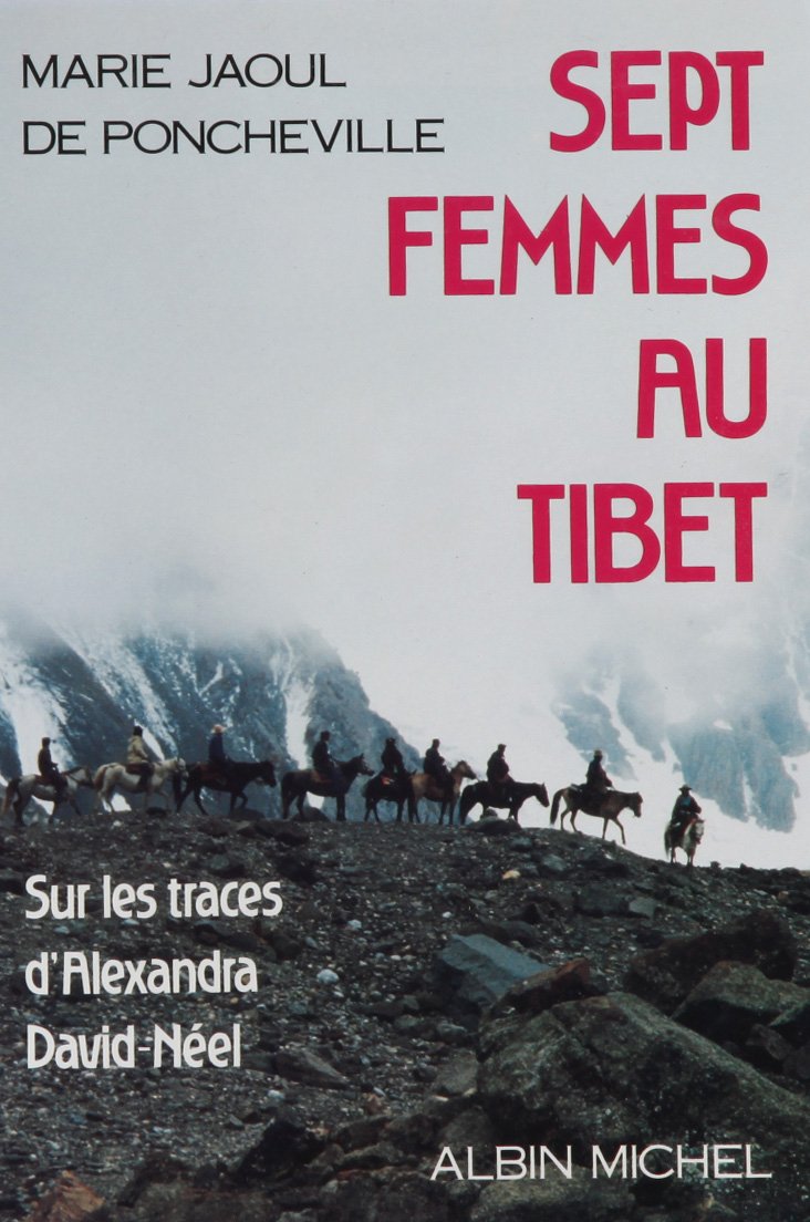 Sept femmes au Tibet, sur les traces d'Alexandra David-Néel 9782226041067