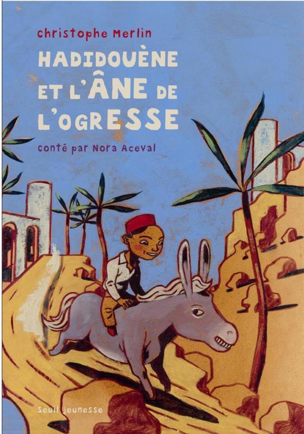 Hadidouène et l'âne de l'ogresse 9782020918039