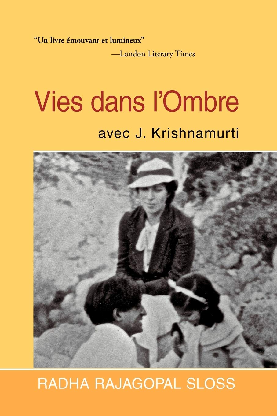 Vies Dans L'Ombre Avec J. Krishnamurti 9781462071760