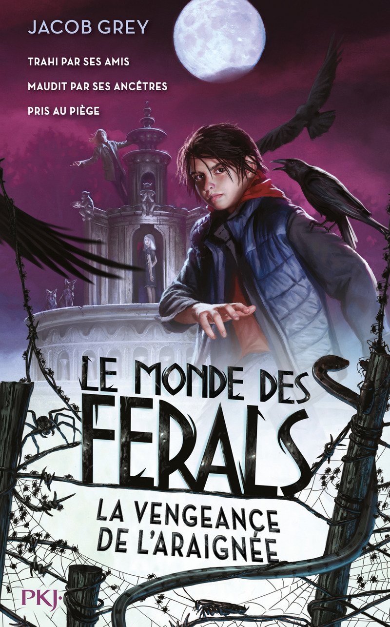 Le monde des ferals - tome 03 : La vengeance de l'araignée (3) 9782266249881
