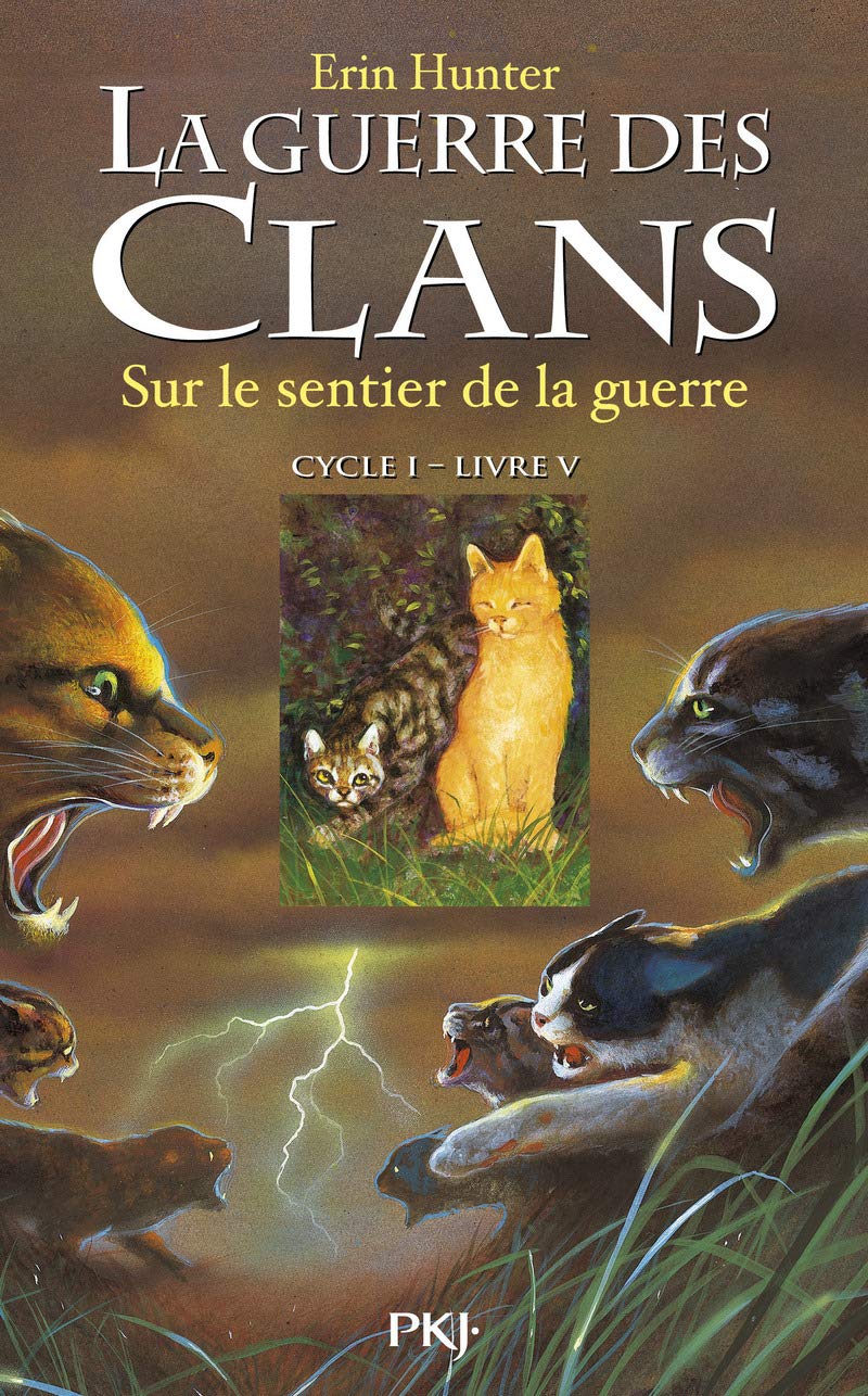 La guerre des Clans, cycle I - tome 05 : Sur le sentier de la guerre (5) 9782266169127