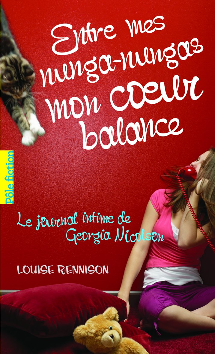 Le journal intime de Georgia Nicolson, 3 : Entre mes nunga-nungas mon cœur balance 9782070635399