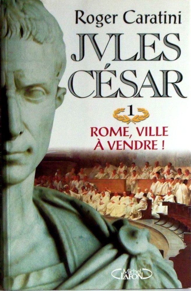 Jules César, N° 1 : Rome, ville à vendre ! 9782840982845