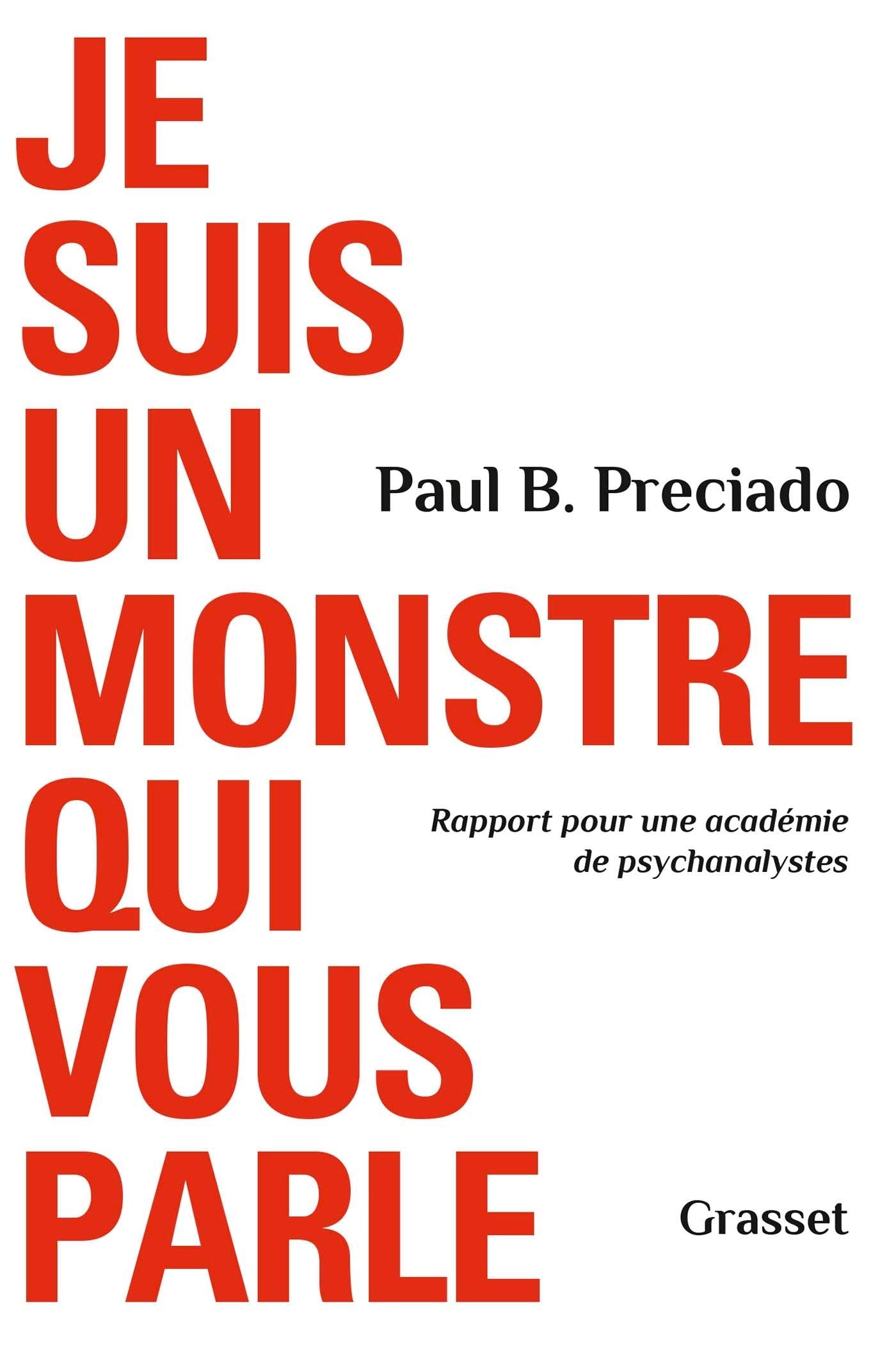Je suis un monstre qui vous parle: Rapport pour une académie de psychanalystes 9782246825562