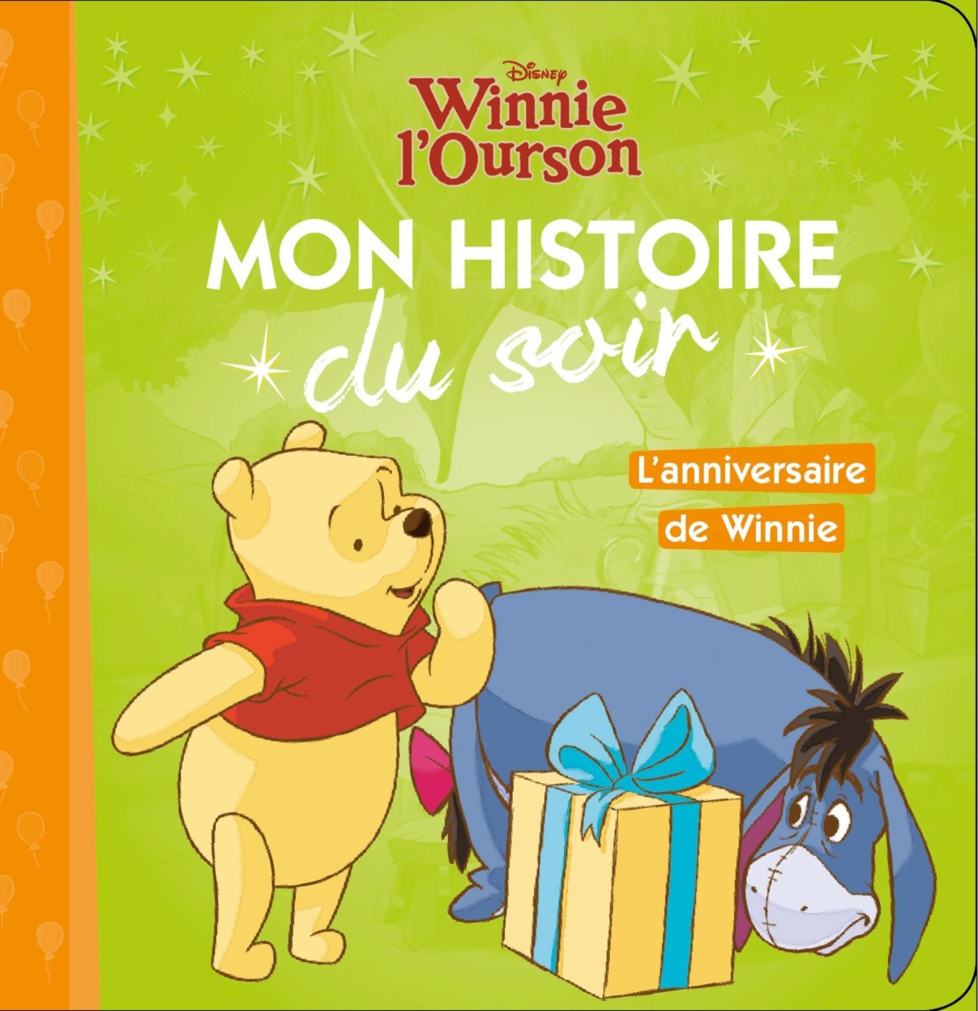 WINNIE L'OURSON - Mon Histoire du Soir - L'anniversaire de Winnie - Disney 9782016260364