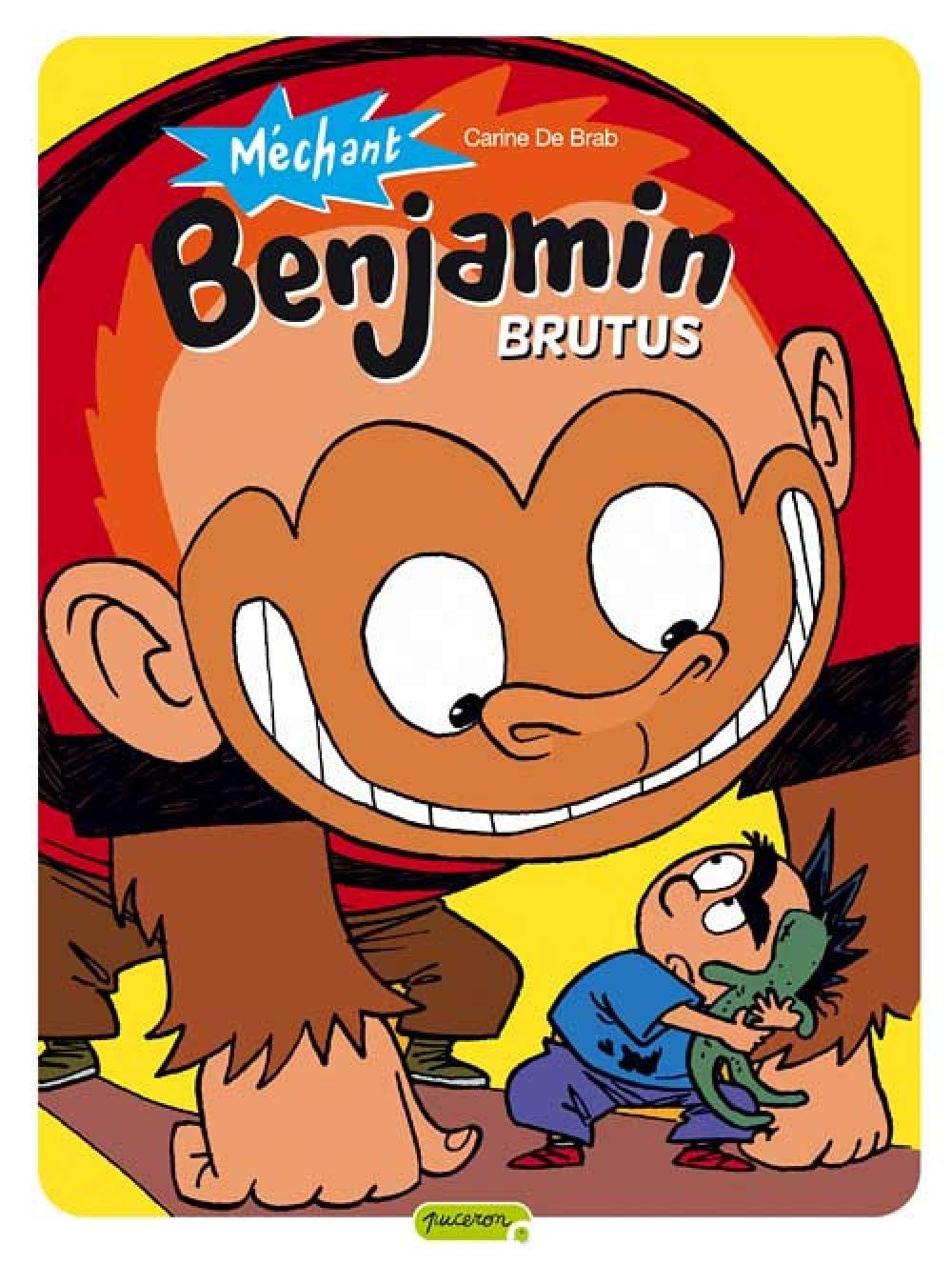 Méchant Benjamin - Tome 3 - Brutus 9782800141602