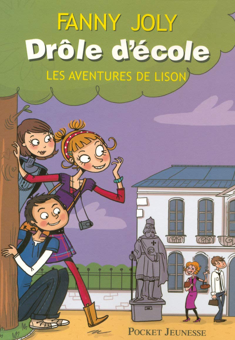 Drôle d'école - Les aventures de Lison: Qui a tagué Charlemagne ? - Les millionnaires de la récré - La directrice est amoureuse (1) 9782266187268