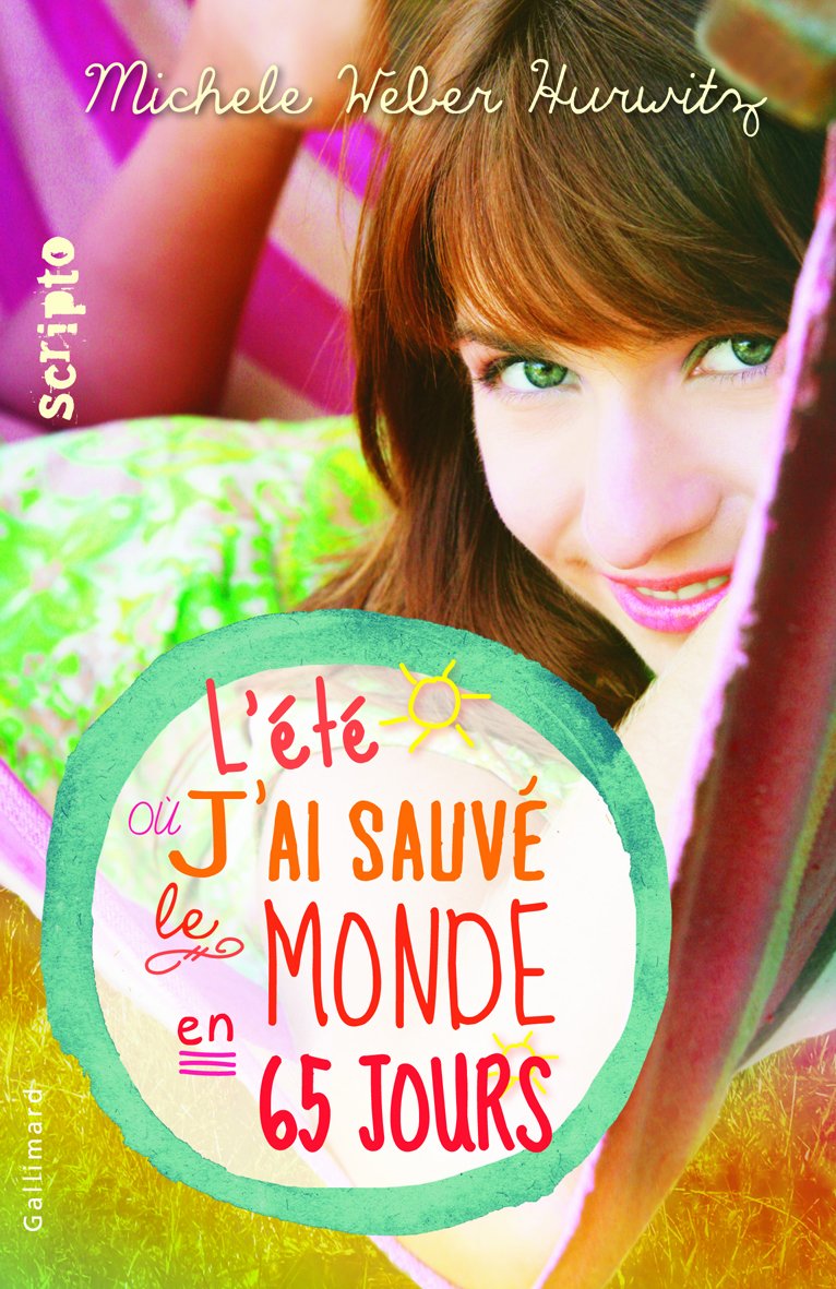 L'été où j'ai sauvé le monde en 65 jours 9782070660513